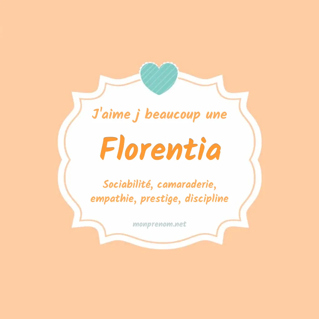 j'aime beaucoup Florentia