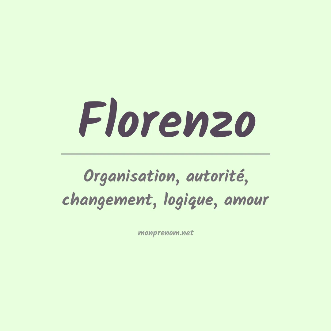 Signification du Prénom Florenzo Signification du Prénom Florenzo