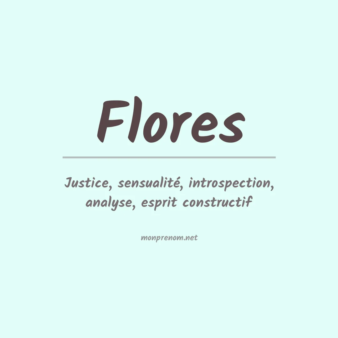 Signification du Prénom Flores