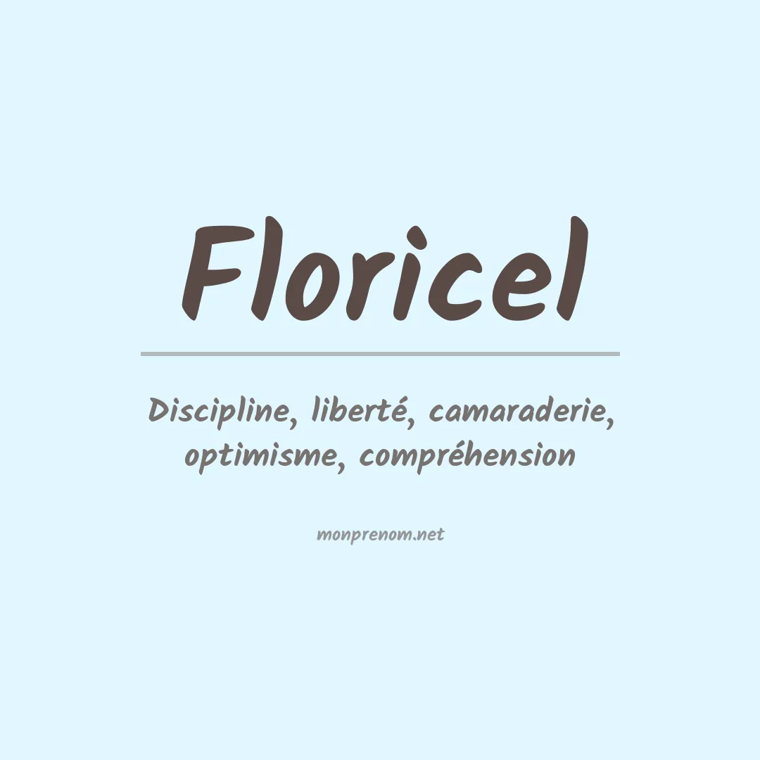 Signification du Prénom Floricel Signification du Prénom Floricel