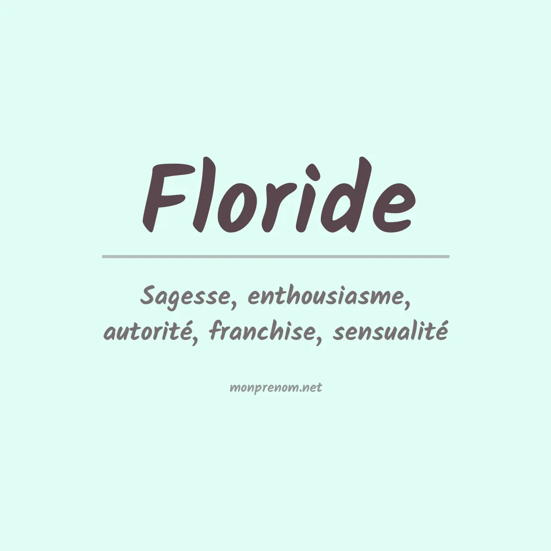Signification du Prénom Floride Signification du Prénom Floride