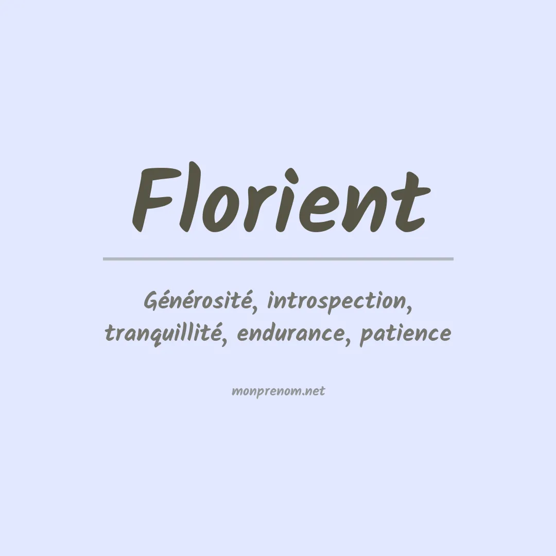 Signification du Prénom Florient