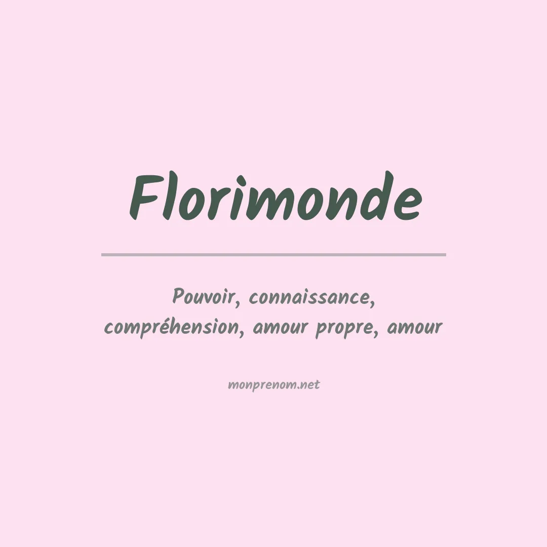 Signification du Prénom Florimonde Signification du Prénom Florimonde