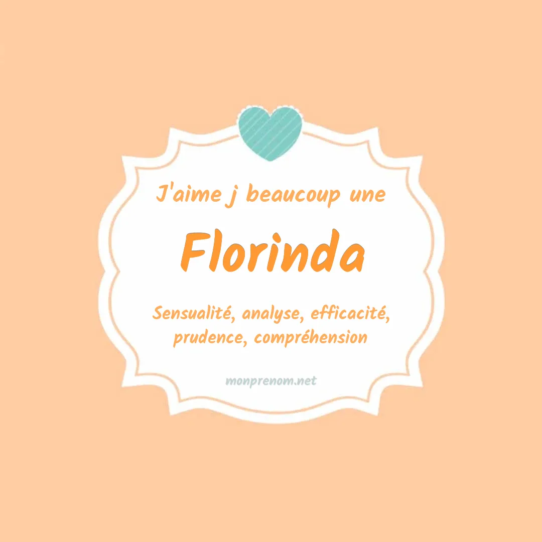 j'aime beaucoup Florinda