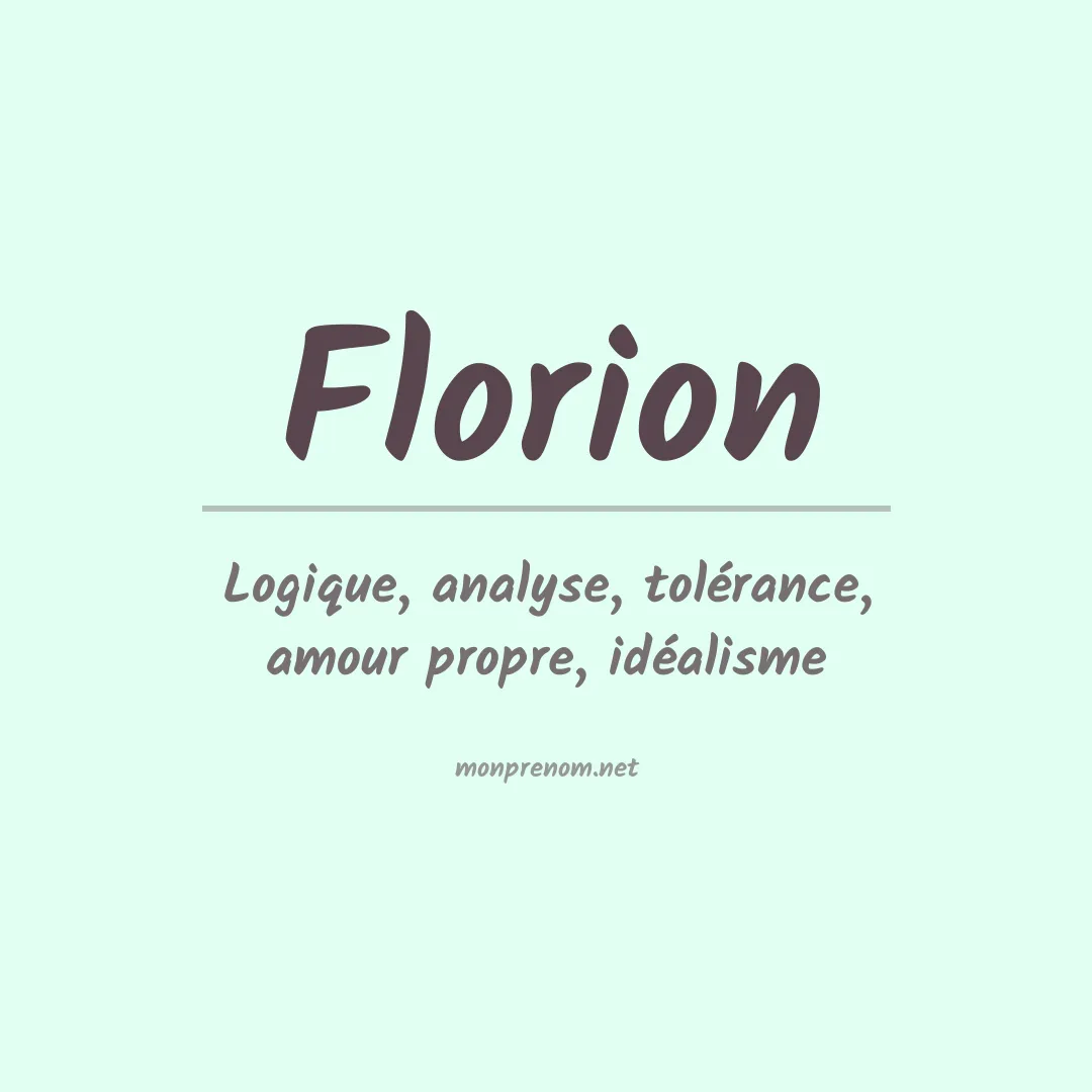 Signification du Prénom Florion Signification du Prénom Florion