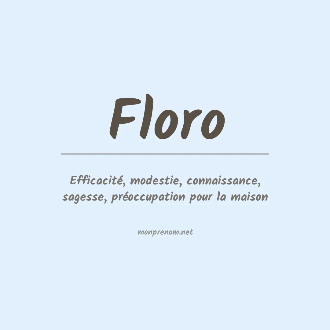 Signification du Prénom Floro
