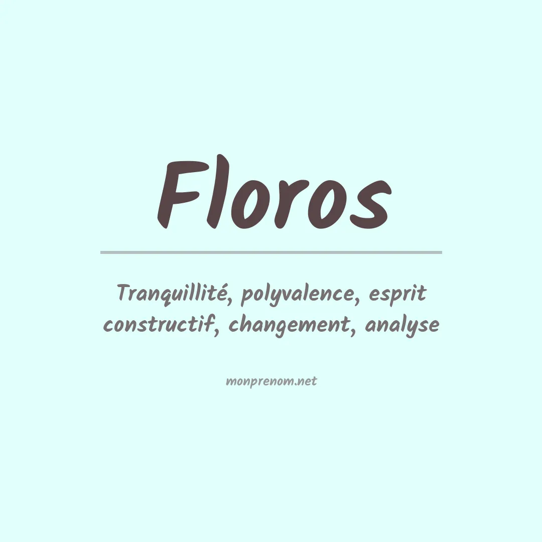 Signification du Prénom Floros