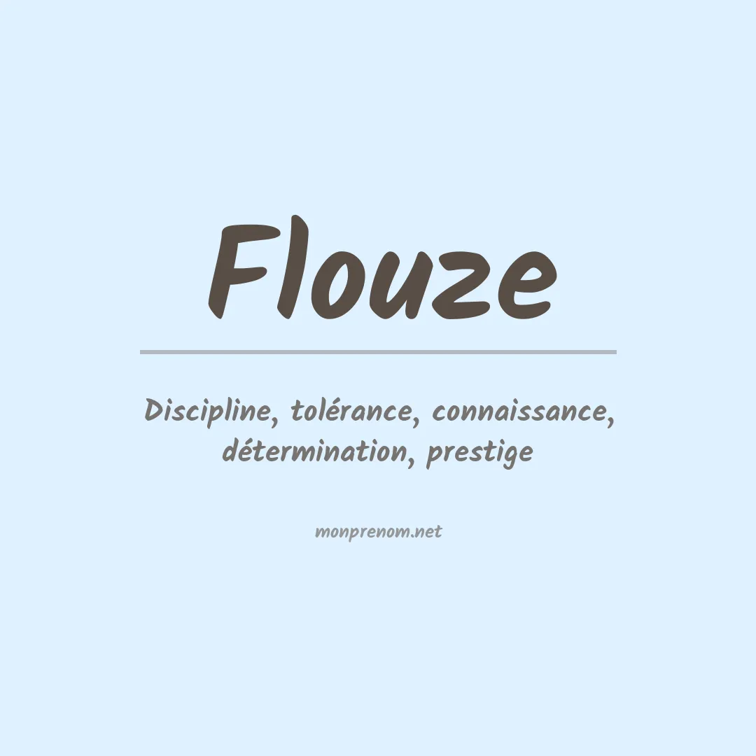 Signification du Prénom Flouze Signification du Prénom Flouze