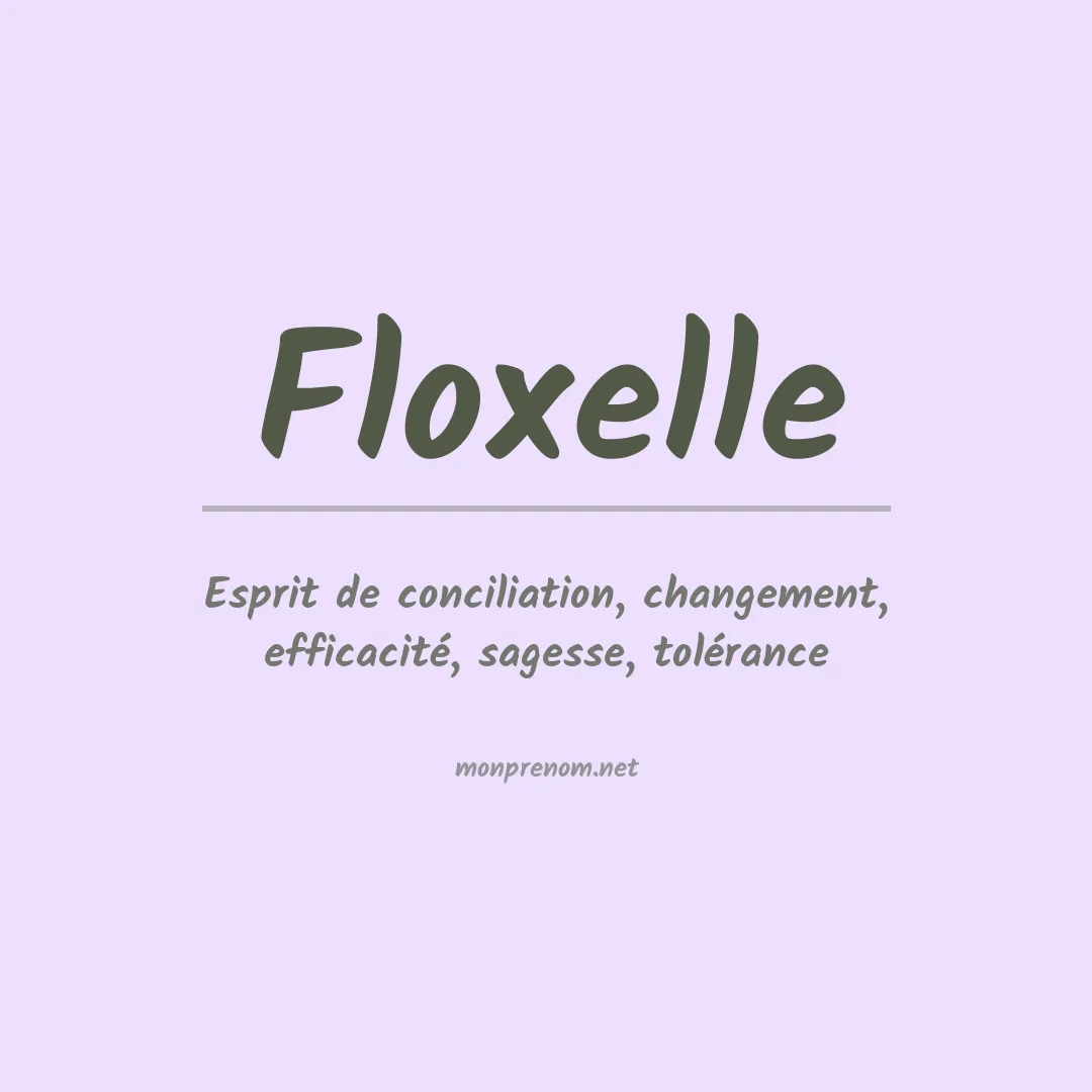 Signification du Prénom Floxelle Signification du Prénom Floxelle
