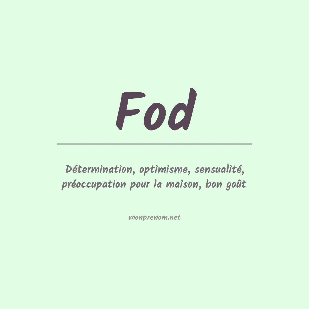 Signification du Prénom Fod Signification du Prénom Fod