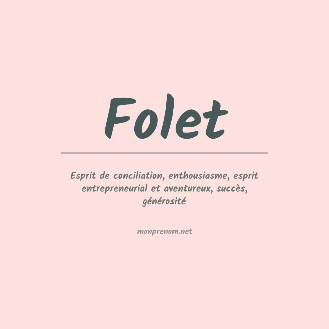 Signification du Prénom Folet