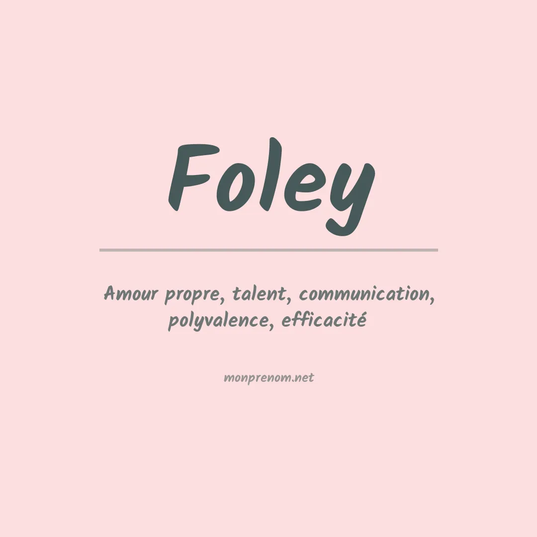 Signification du Prénom Foley