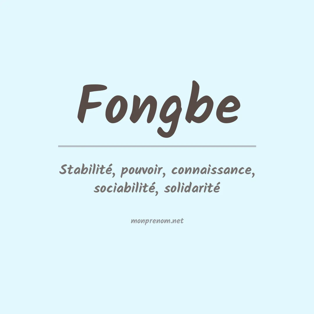 Signification du Prénom Fongbe Signification du Prénom Fongbe