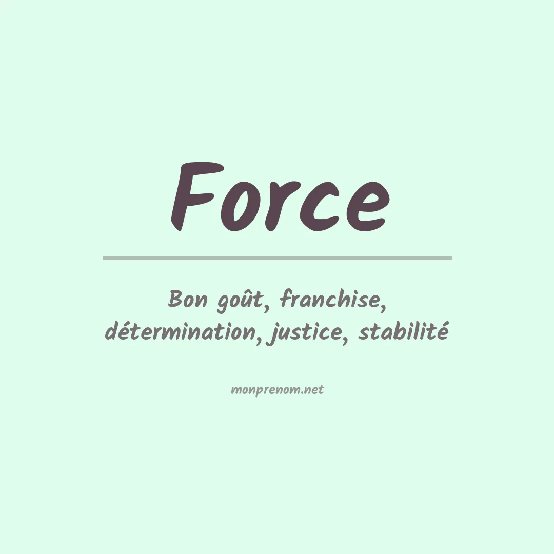 Signification du Prénom Force