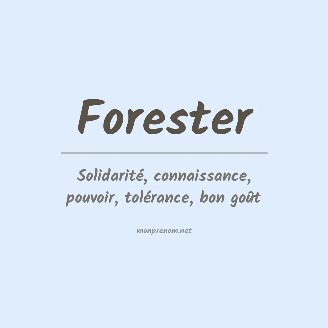 Signification du Prénom Forester