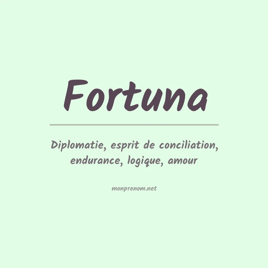 Signification du Prénom Fortuna