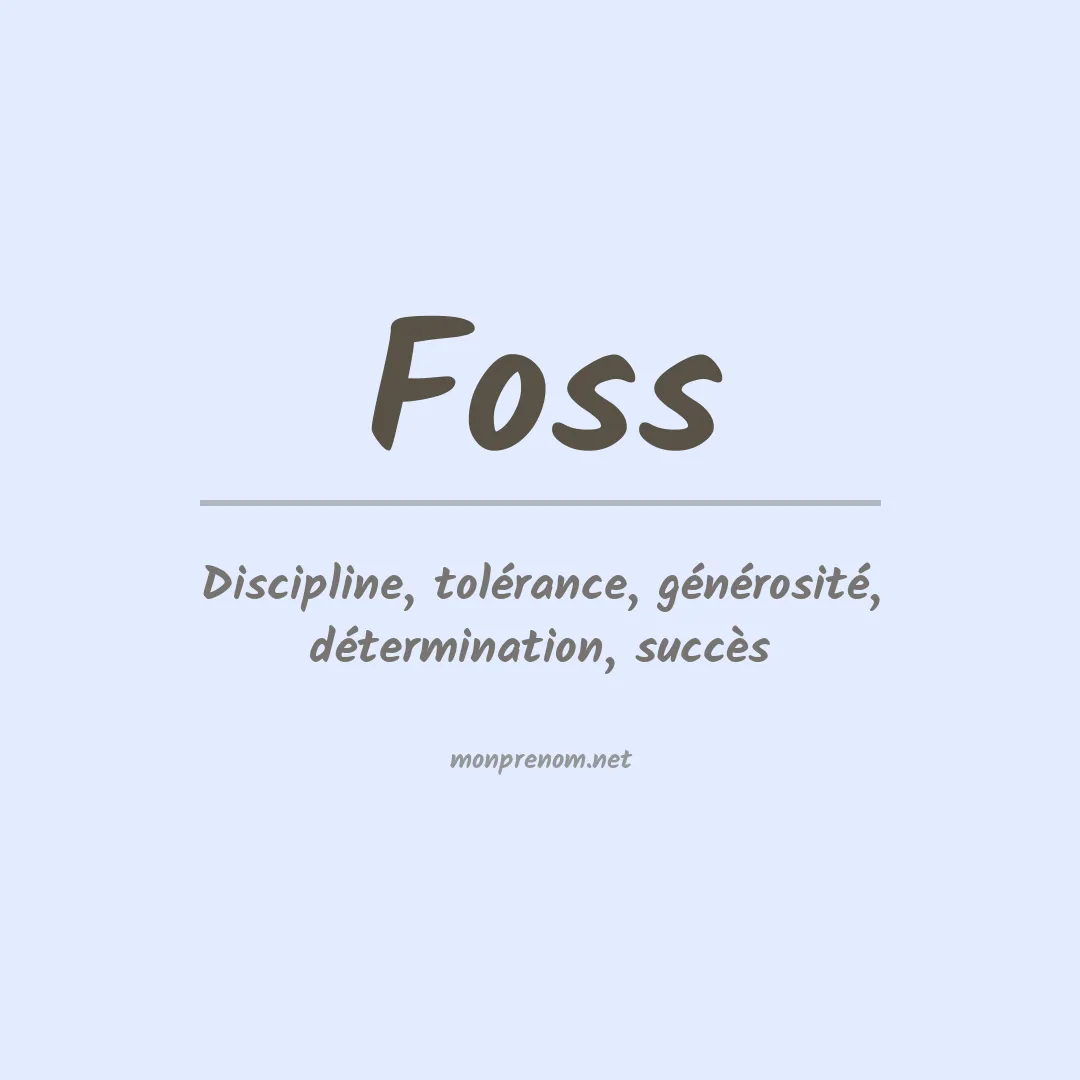 Signification du Prénom Foss