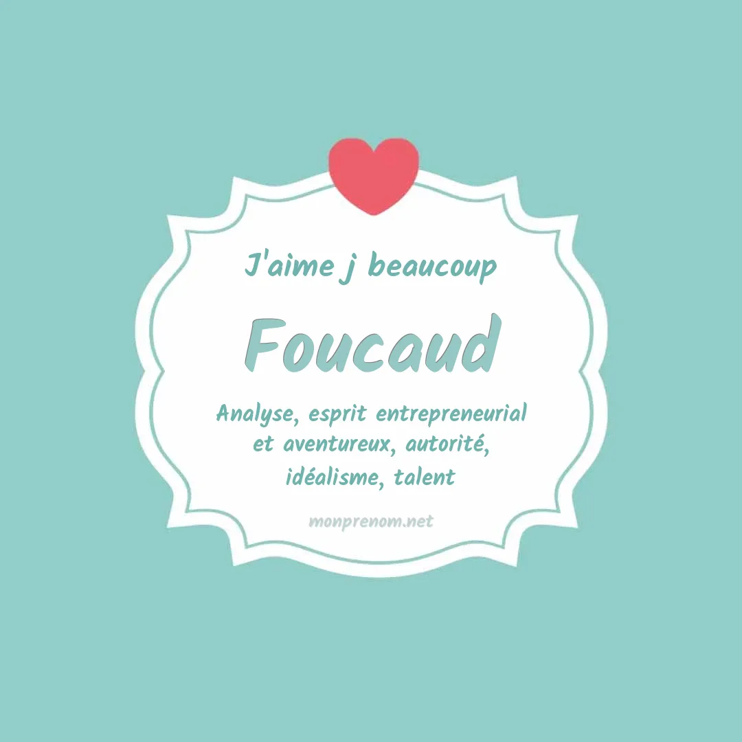 j'aime beaucoup Foucaud