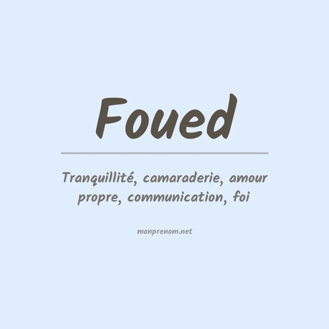 Signification du Prénom Foued
