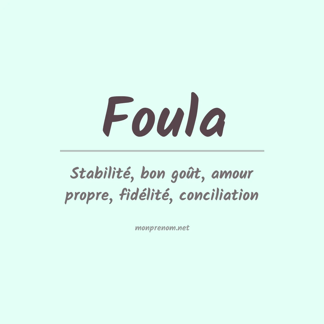 Signification du Prénom Foula Signification du Prénom Foula