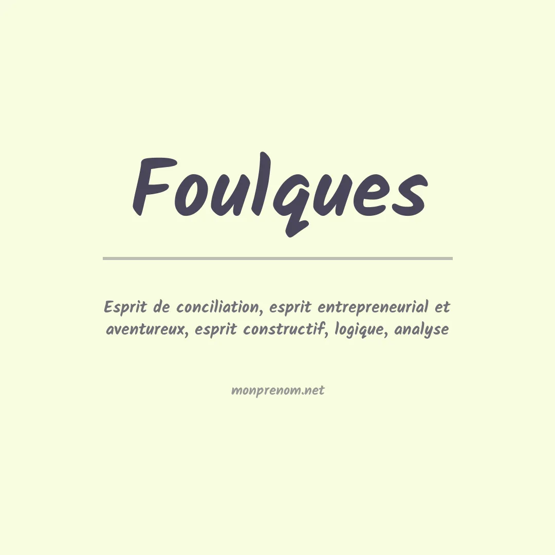 Signification du Prénom Foulques Signification du Prénom Foulques