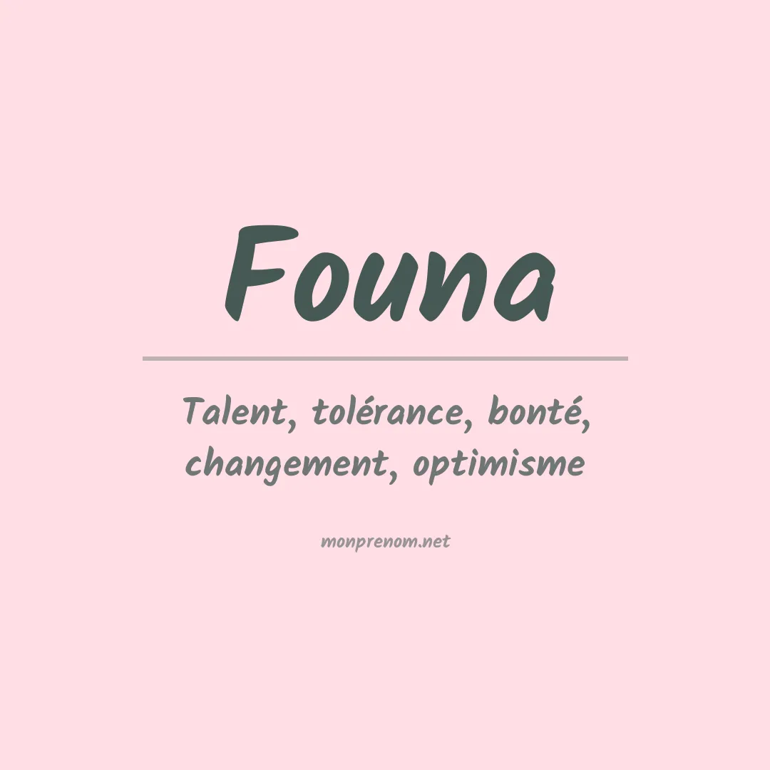 Signification du Prénom Founa Signification du Prénom Founa