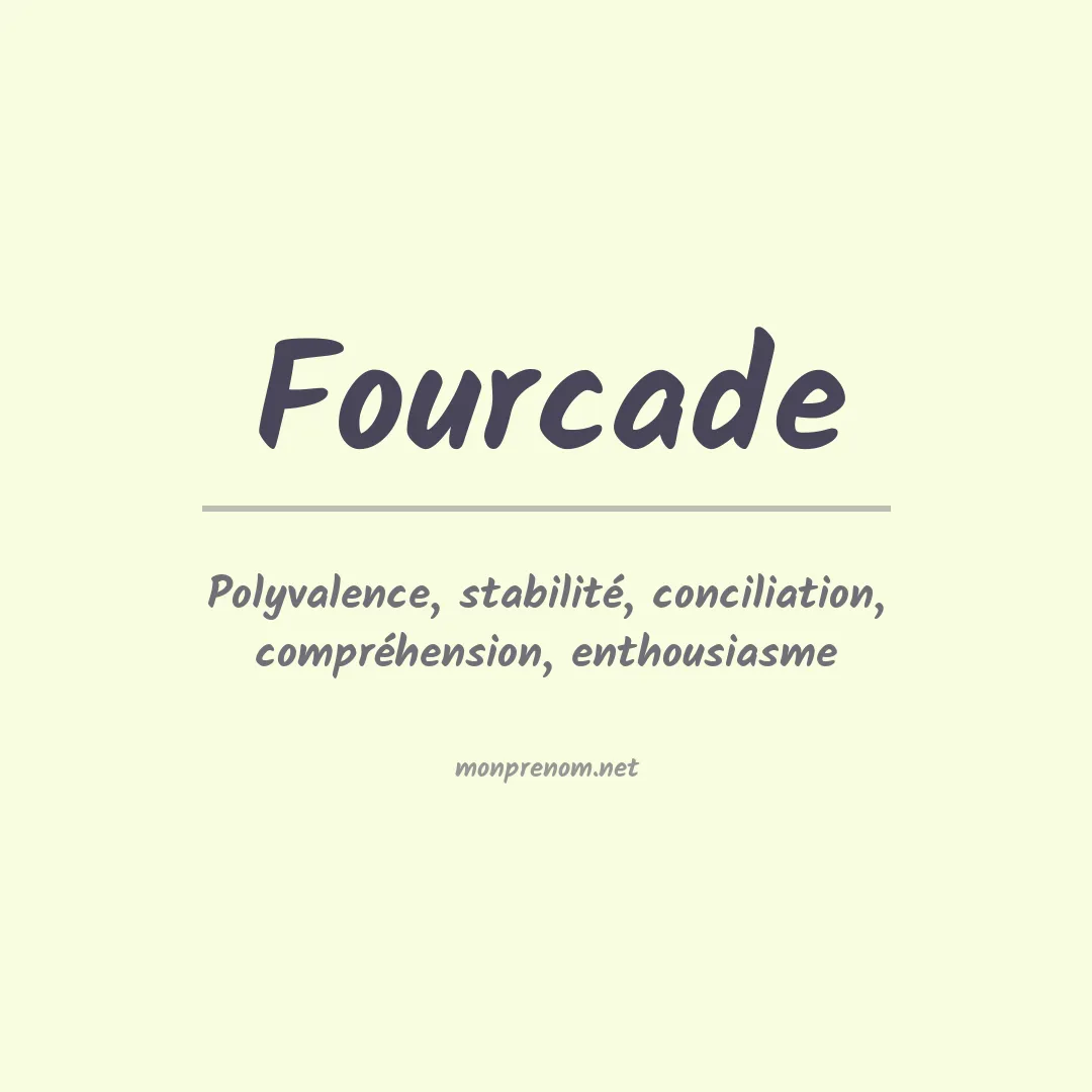 Signification du Prénom Fourcade Signification du Prénom Fourcade