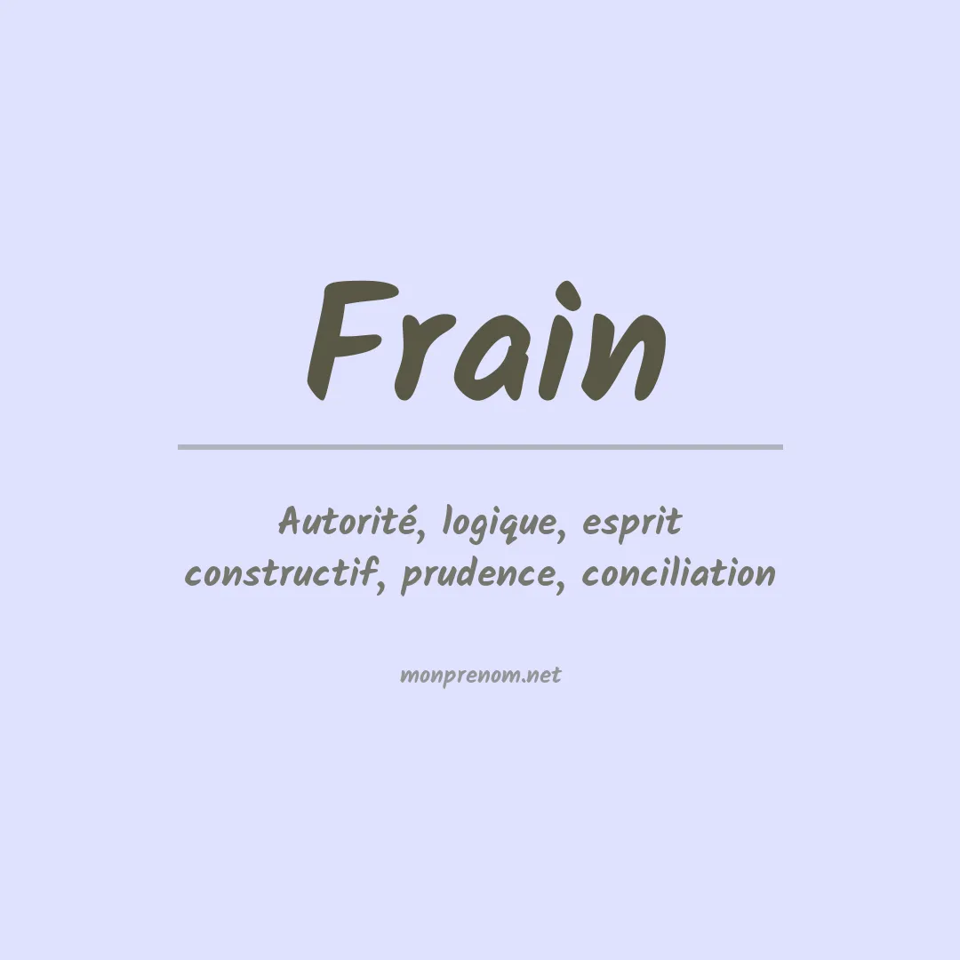 Signification du Prénom Frain