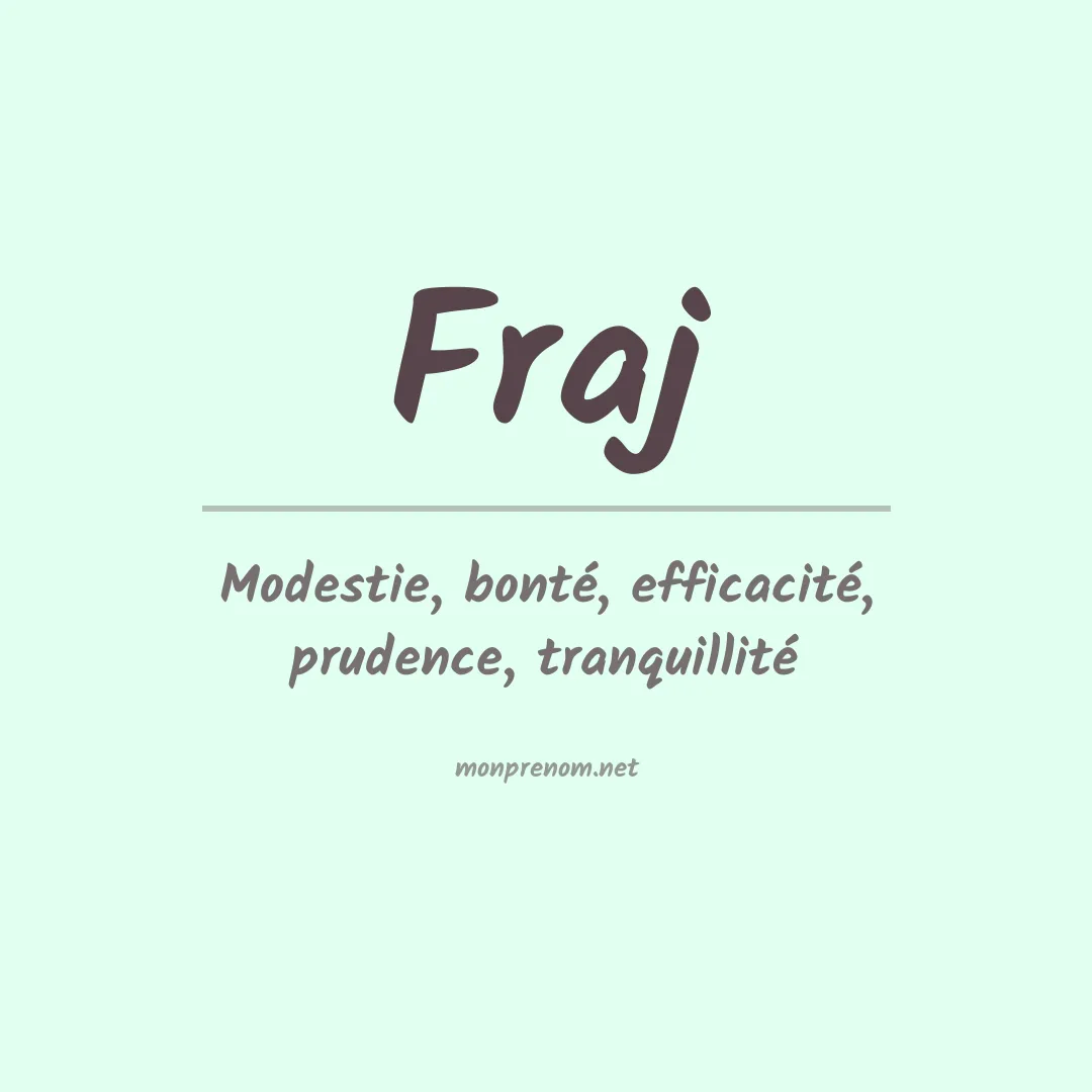 Signification du Prénom Fraj