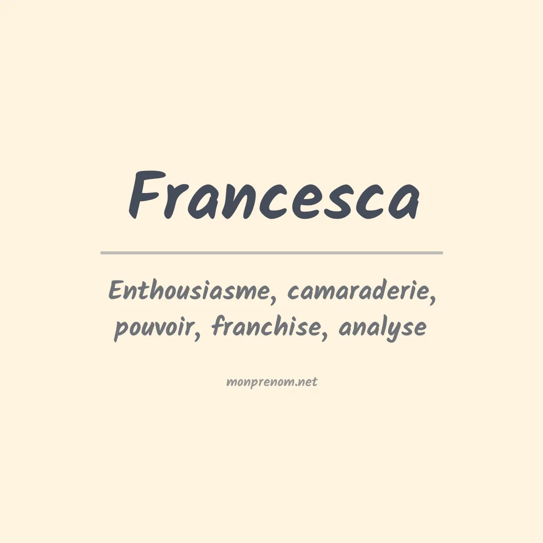 Signification du Prénom Francesca