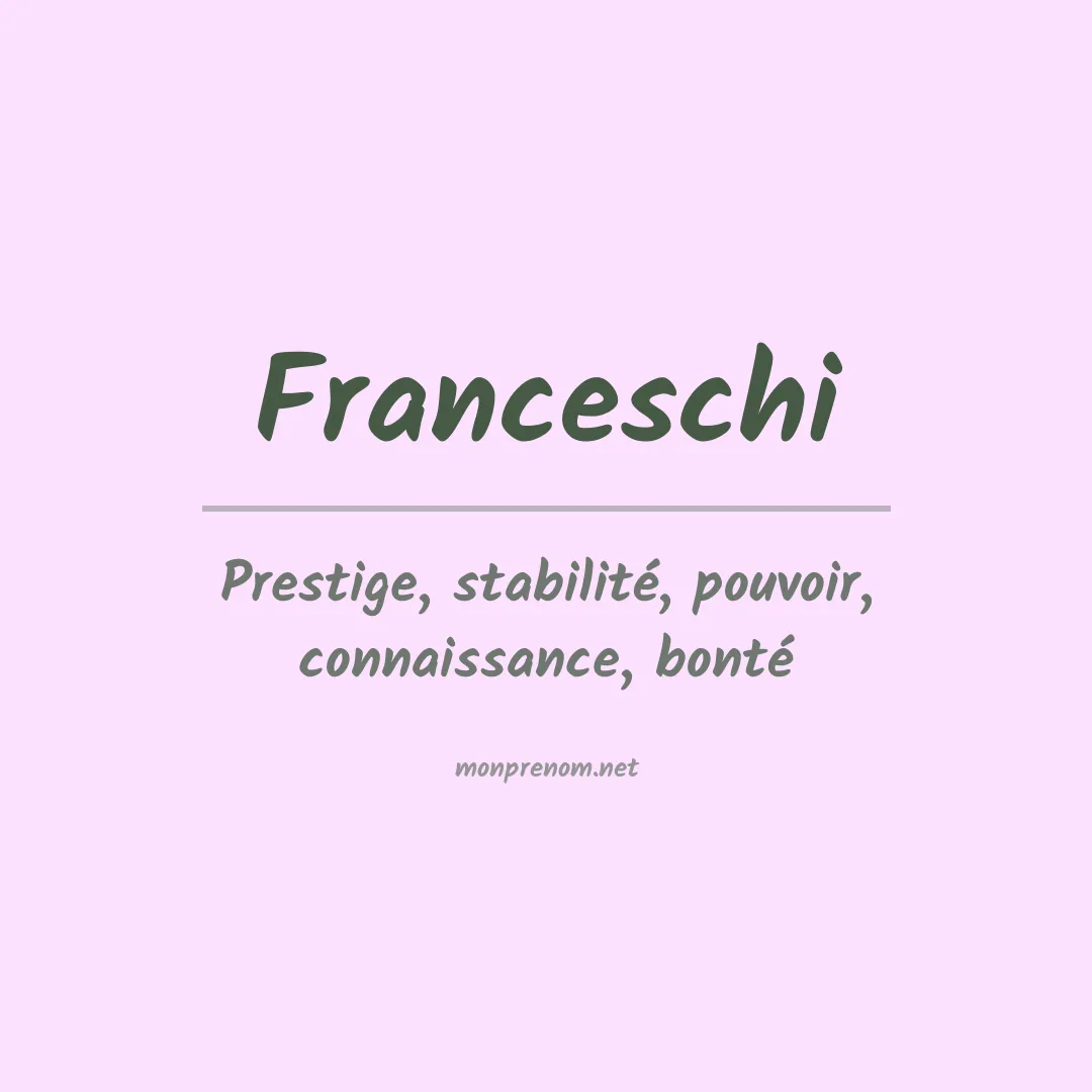 Signification du Prénom Franceschi