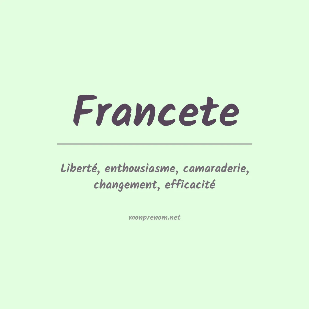 Signification du Prénom Francete Signification du Prénom Francete