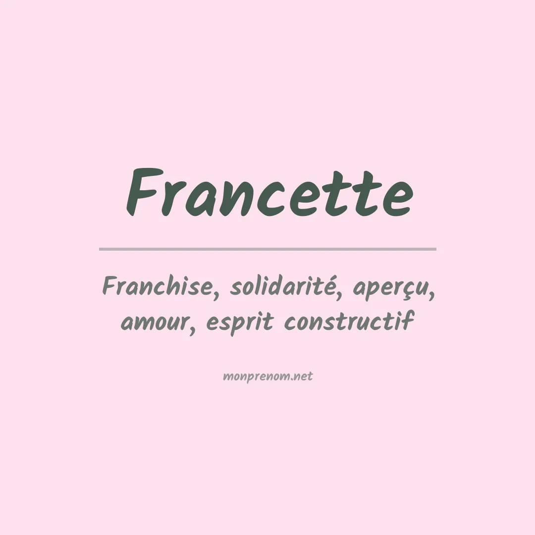 Signification du Prénom Francette Signification du Prénom Francette