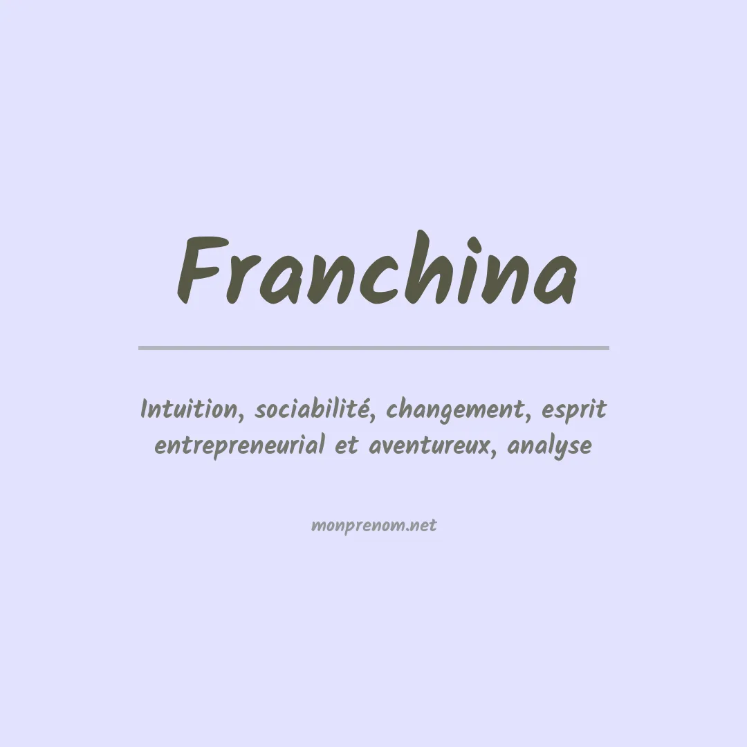 Signification du Prénom Franchina