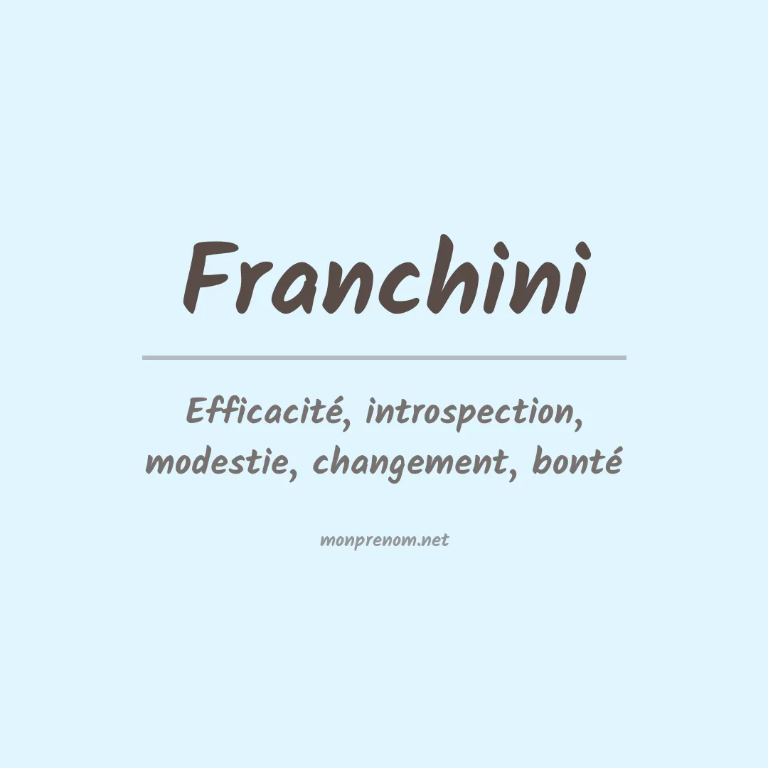 Signification du Prénom Franchini