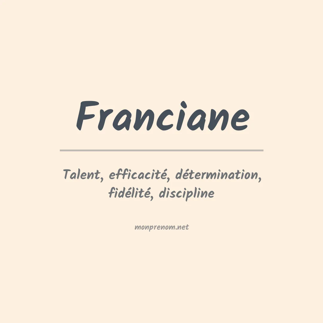 Signification du Prénom Franciane