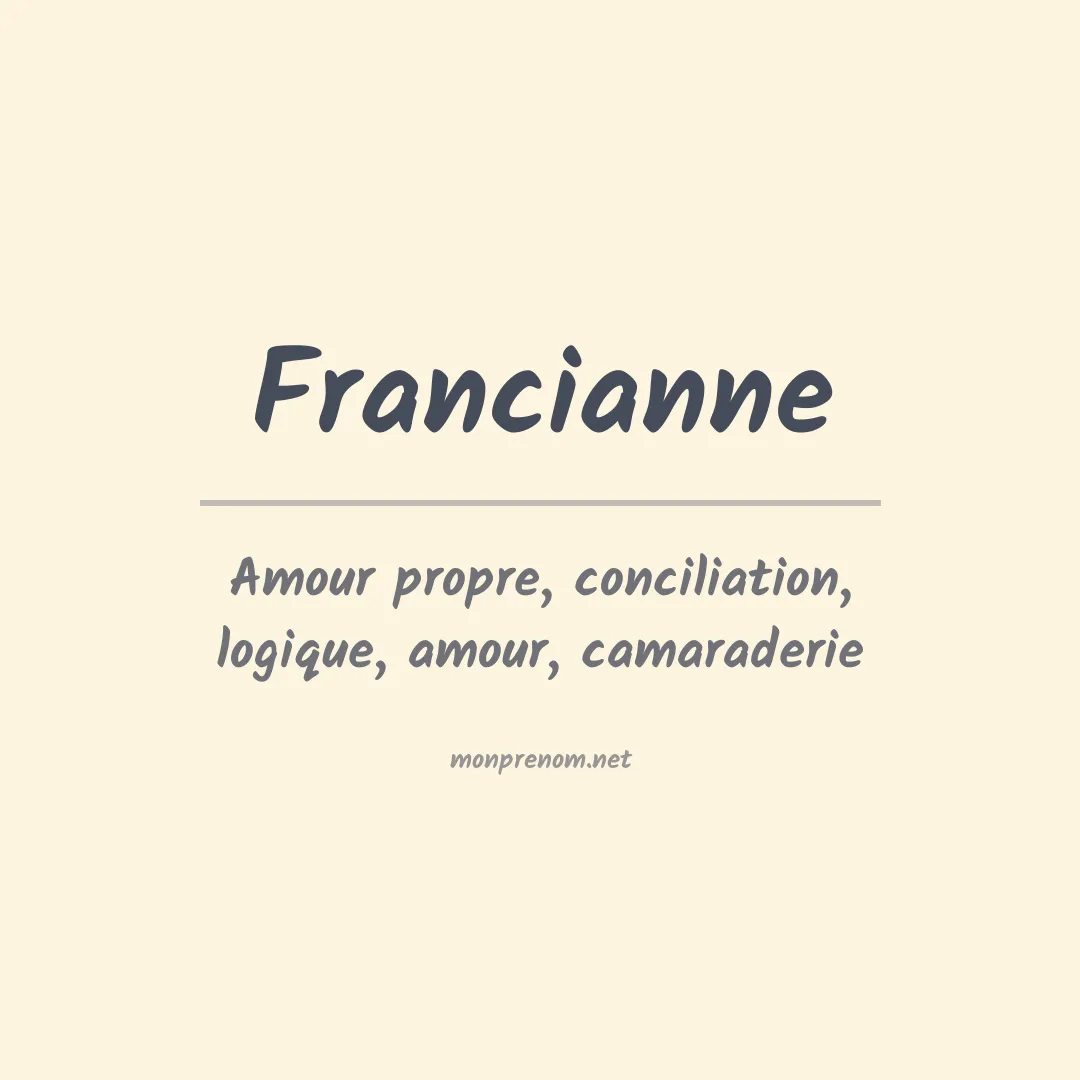 Signification du Prénom Francianne