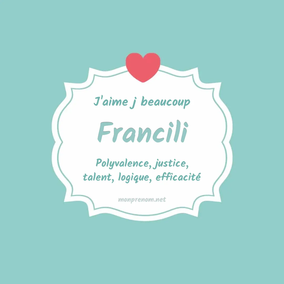 j'aime beaucoup Francili
