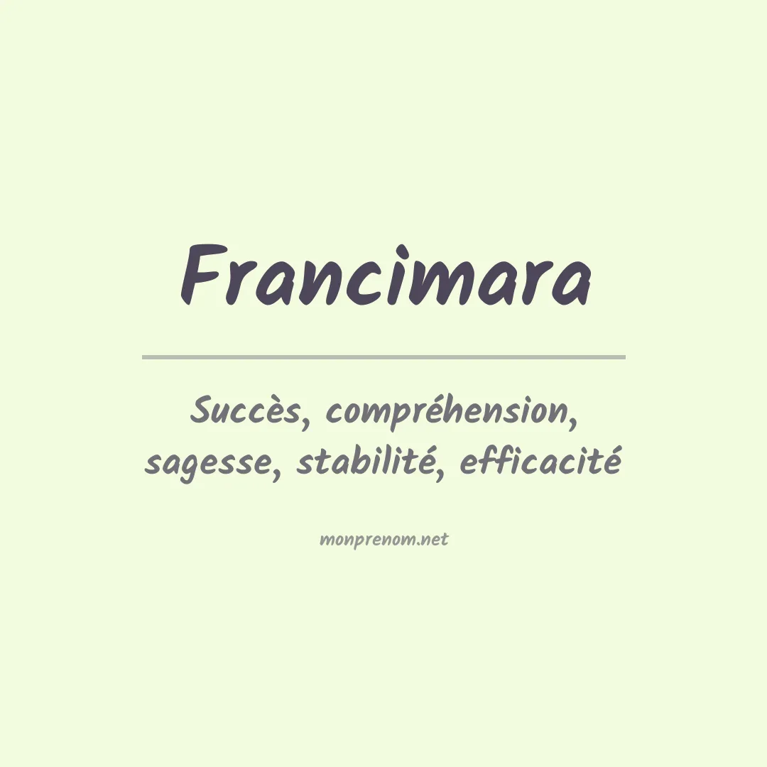 Signification du Prénom Francimara Signification du Prénom Francimara