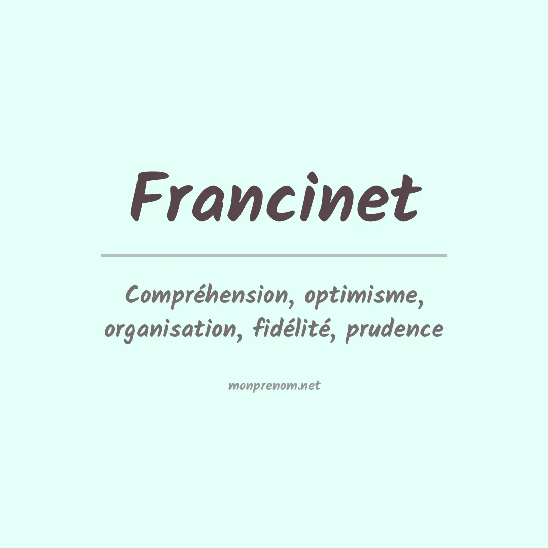 Signification du Prénom Francinet Signification du Prénom Francinet