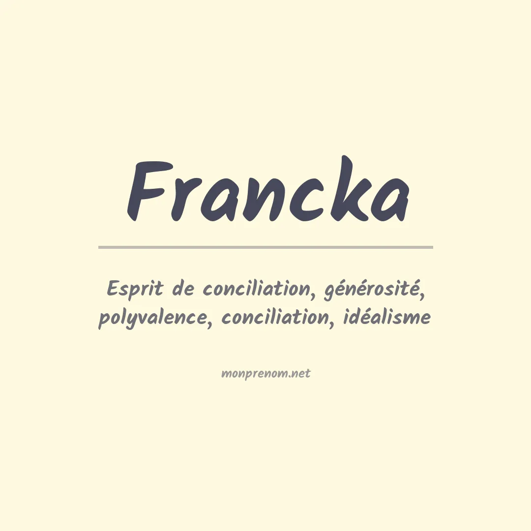 Signification du Prénom Francka Signification du Prénom Francka