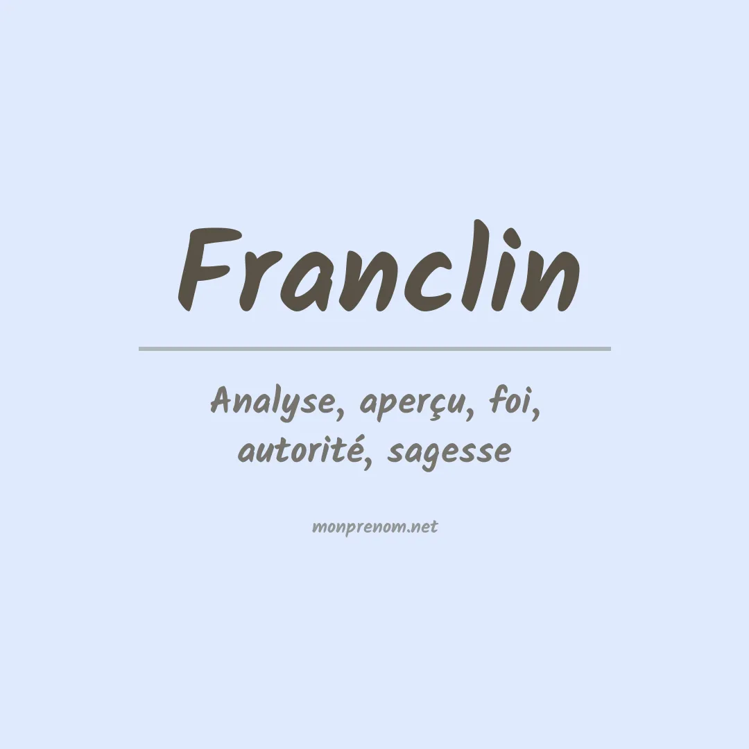 Signification du Prénom Franclin