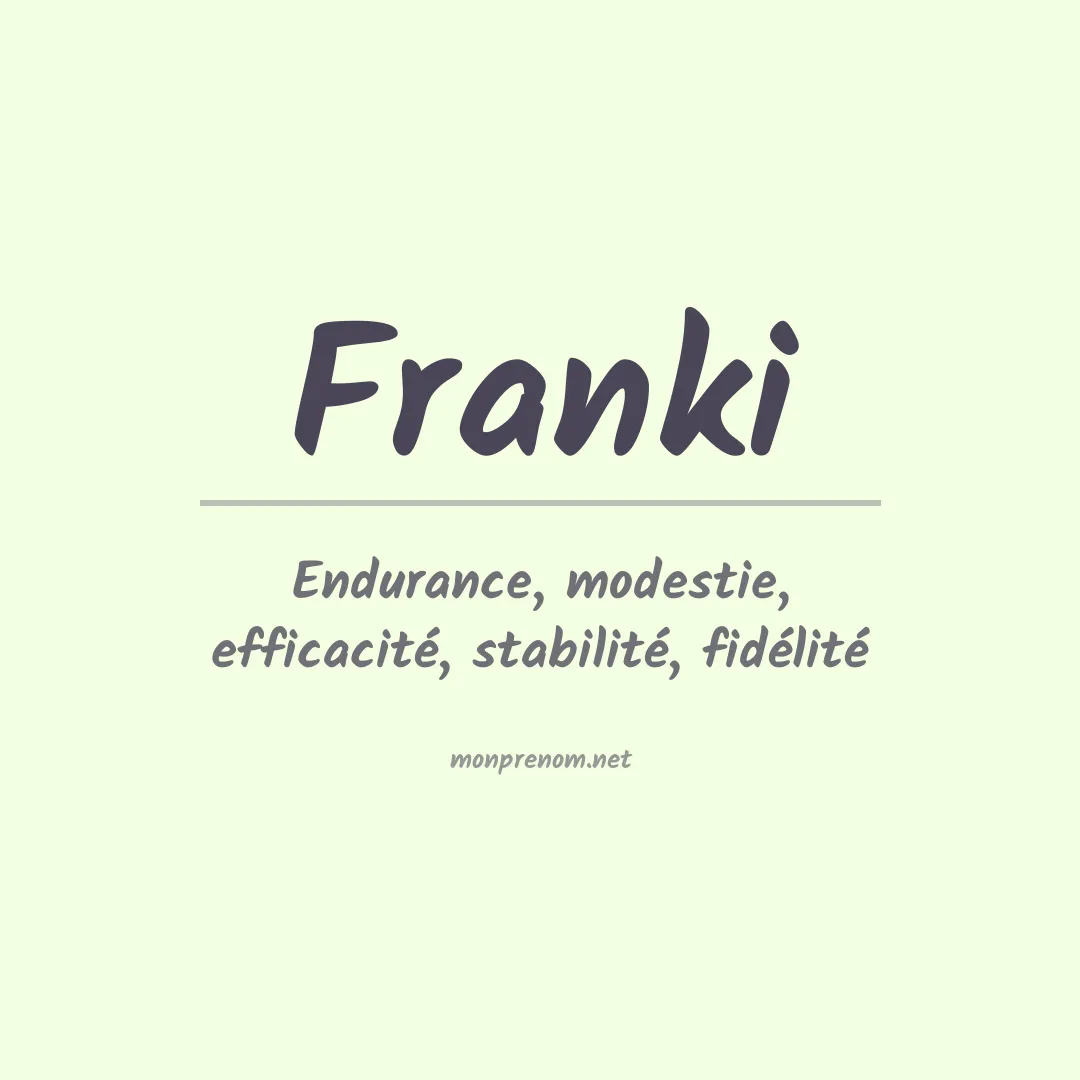 Signification du Prénom Franki