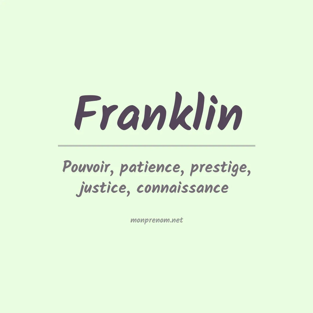 Signification du Prénom Franklin