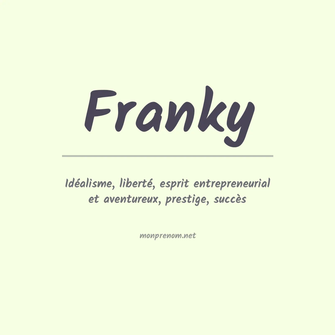 Signification du Prénom Franky