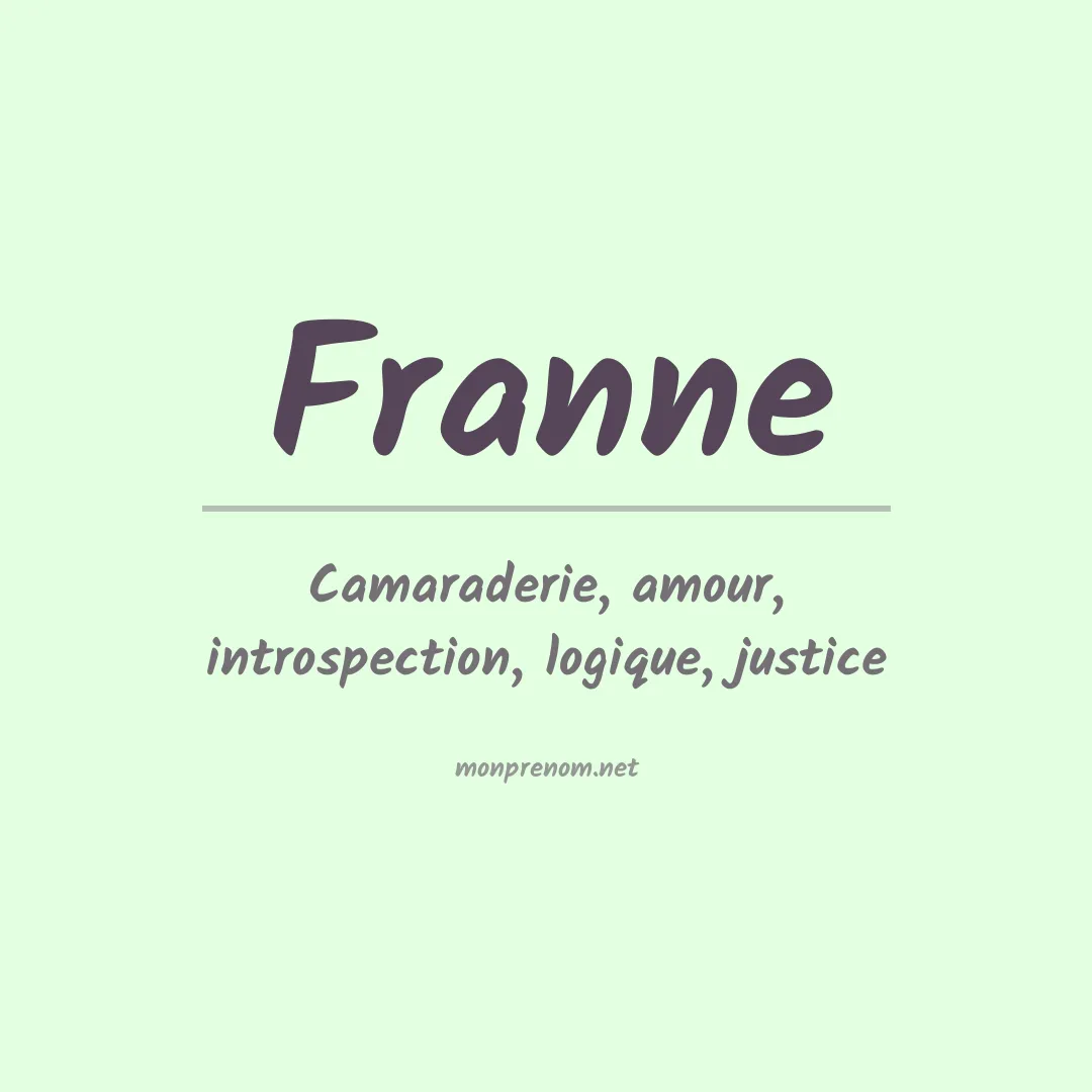 Signification du Prénom Franne Signification du Prénom Franne