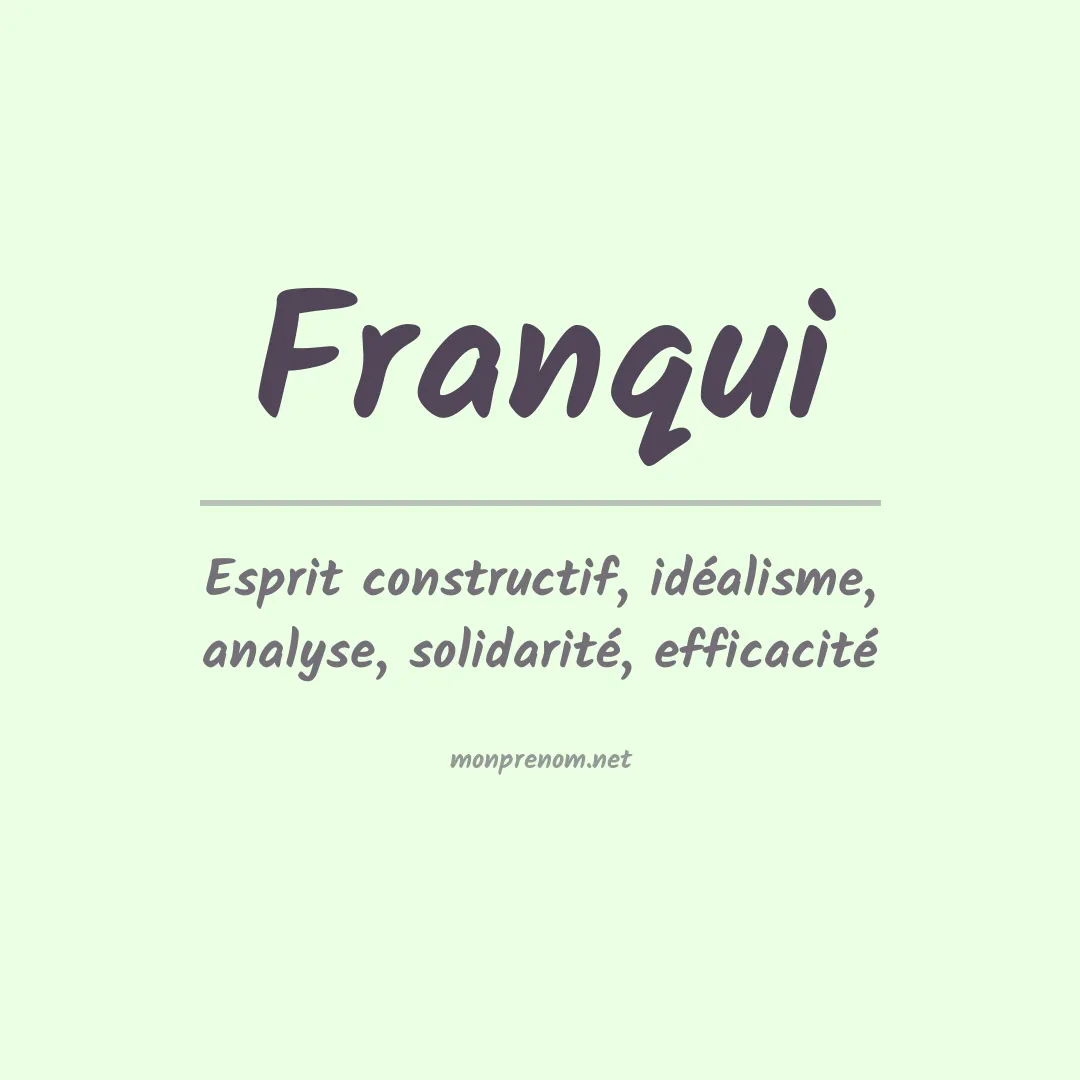 Signification du Prénom Franqui