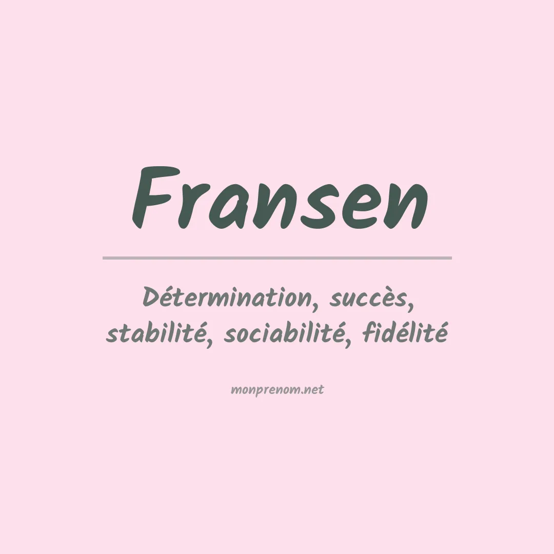 Signification du Prénom Fransen