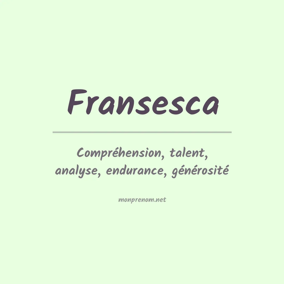 Signification du Prénom Fransesca