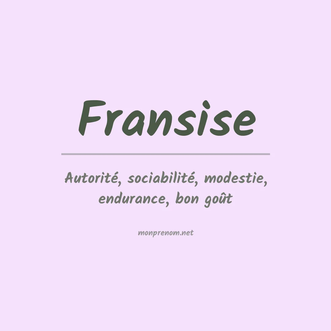 Signification du Prénom Fransise